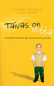 Taivas on totta - hämmästyttävä tarina pienen pojan matkasta taivaaseen ja takaisin